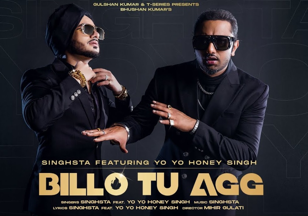 Billo Tu Agg Lyrics by Yo Yo Honey Singh x Singhsta